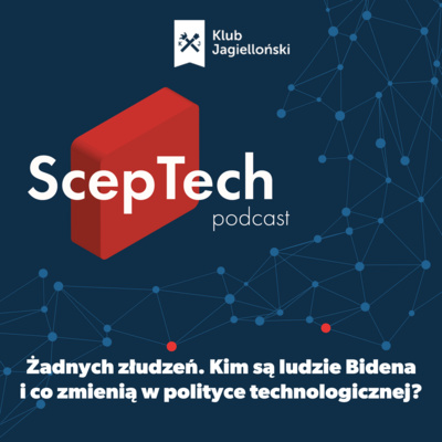 #31 Żadnych złudzeń. Kim są ludzie Bidena i co zmienią w polityce technologicznej? (Andrzej Kohut, Po Amerykańsku)