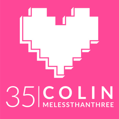 Episode 35: Colin (melessthanthree)