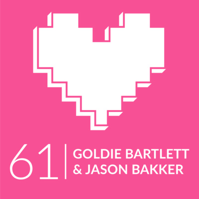 Episode 61: Goldie Bartlett & Jason Bakker (Wayward Strand)