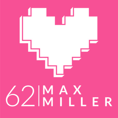 Episode 62: Max Miller (Commonplace)