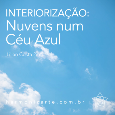 Interiorização: Nuvens num Céu Azul 