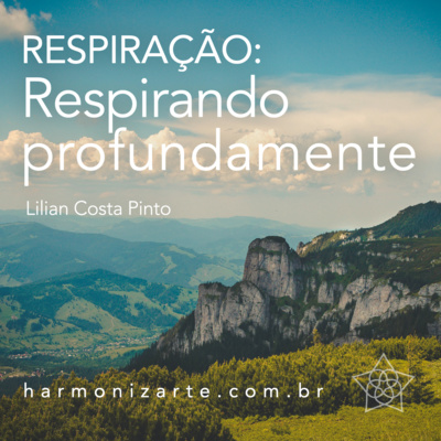 Respiração - Respirando Profundamente