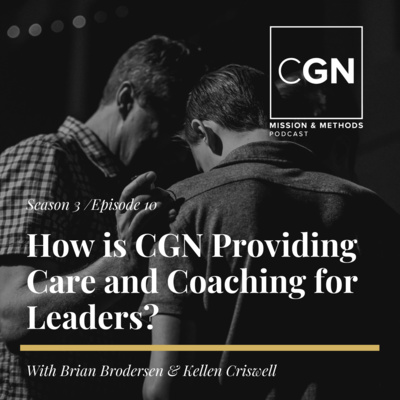 How is CGN Providing Care and Coaching for Leaders?