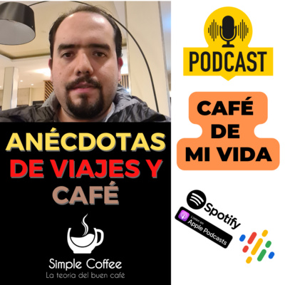 132 Anécdotas de Viaje y Café / Sin hotel. Sin medicina. Maratón Berlín. Autos inteligentes. Sin límite de velocidad. Soldadura plásticos.