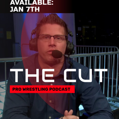 The Cut Pro Wrestling Podcast: Josh Mathews The Cut Pro Wrestling Podcast: Josh Mathews