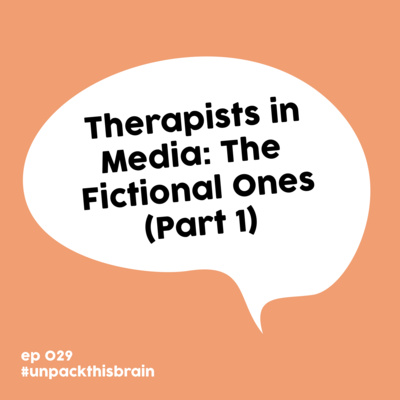 Therapists in Media: The Fictional Ones pt. 1 | Ep. 29