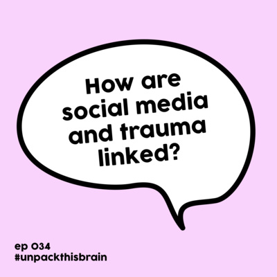 How are social media and trauma linked? | Ep. 34 episode artwork