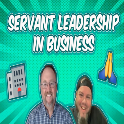 Servant Leadership In Business with Jimmy Akers 