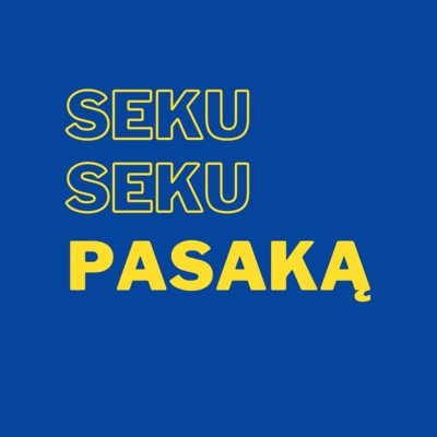 Ep. 2.2 - Pasakos iš pirmų lūpų. Seku seku pasaką