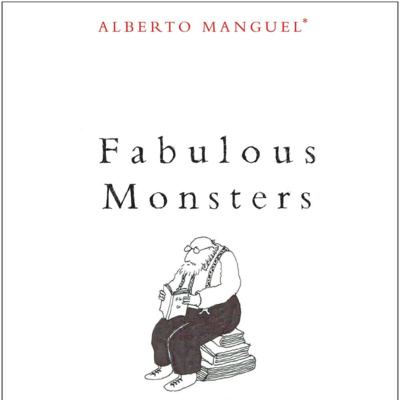 Ep. 2.7 - Ištraukos iš naujausios knygos: Alberto Manguel "Fabulous monsters: Dracula, Alice, Superman and other literary friends"
