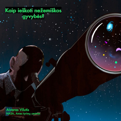 Ep. 2.65 - Kaip ieškoti nežemiškos gyvybės?