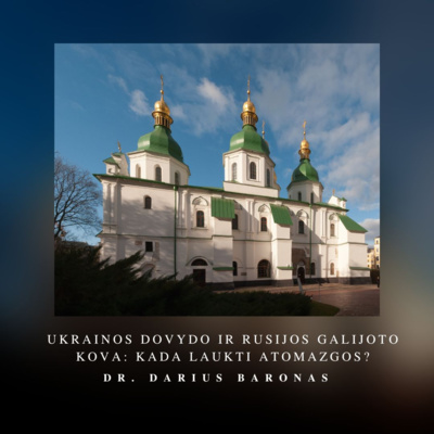 3.25 - Ukrainos Dovydo ir Rusijos Galijoto kova: kada laukti atomazgos?