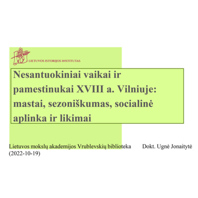 3.34 - Nesantuokiniai vaikai ir pamestinukai XVIII a. Vilniuje