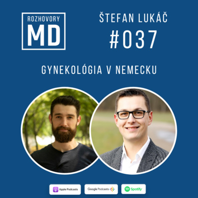 #037 Štefan Lukáč - Gynekológia v Nemecku