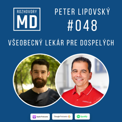 #048 Peter Lipovský - Všeobecný lekár pre dospelých