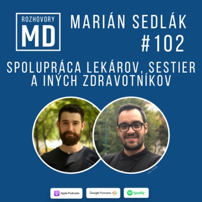#102 Marián Sedlák - Spolupráca lekárov, sestier a iných zdravotníkov