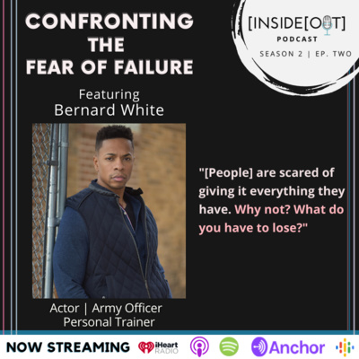 Confronting the Fear of Failure feat. Bernard White | Ep. 113