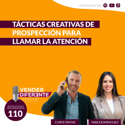 Episodio 110 - Tácticas creativas de prospección para llamar la atención con Mar Dominguez episode artwork