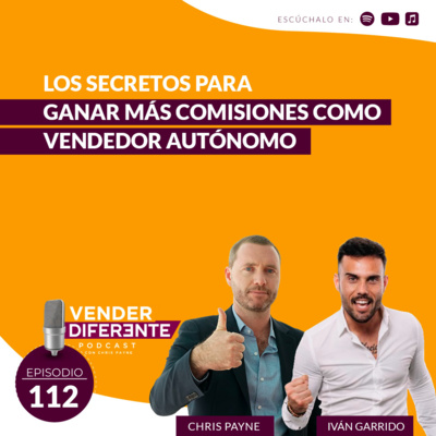 Episodio 112 - Los secretos para ganar más comisiones como vendedor autónomo con Iván Garrido episode artwork