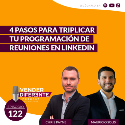 #122 - 4 pasos para triplicar tu programación de reuniones en LinkedIn con Mauricio Solis episode artwork