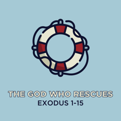 Exodus: The God Who Rescues - Bittersweet - Chapter 15:22-27 episode artwork