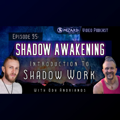 "Shadow Awakening - Introduction To Shadow Work" // Podcast #95