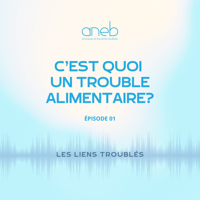 Ép 1 . C’est quoi un trouble alimentaire