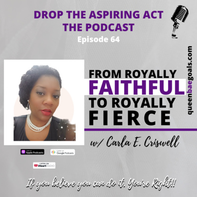 From Royally Faithful to Royally Fierce with Carla E. Criswell 064