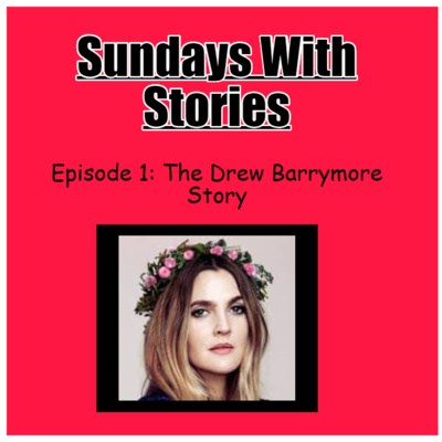 Episode 33: The Drew Barrymore Story (as told by Zach and Stanton)
