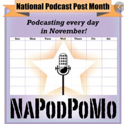 12 Years of "National Podcast Post Month" (#NaPodPoM0) kicked off on November 1, 2019