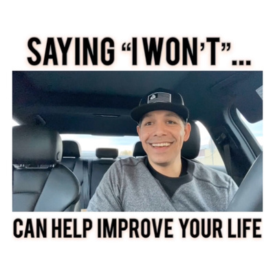 SAYING “I WON’T” - Daily Dose - 3/4/20