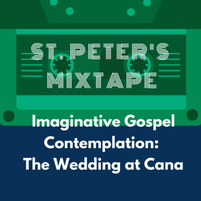 Imaginative Gospel Contemplation: The Wedding At Cana