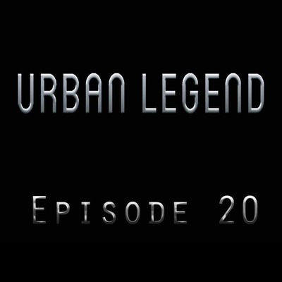 S1 E20- Urban Legends 