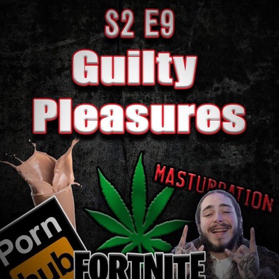 S2 E9- Guilty Pleasures