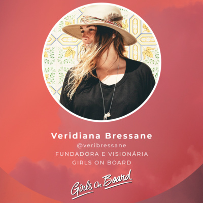 Festival Inspira com Veridiana Bressane, Fundadora e Visionária da Girls On Board