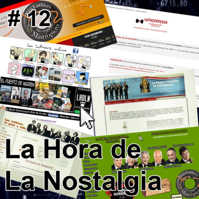 Les Luthiers e Internet - Episodio 012 de "La Hora de la Nostalgia", el Podcast sobre Les Luthiers episode artwork