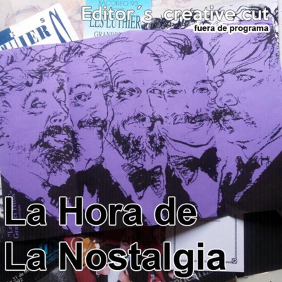 Grandes Hitos (Editor's Creative Cut) - Episodio Fuera de Programa de "La Hora de la Nostalgia", el Podcast sobre Les Luthiers episode artwork