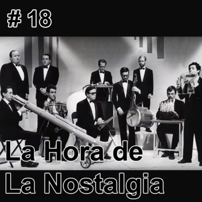 ¿I Musicisti? ¡Sí, Claro! (Parte II) - Episodio 018 de "La Hora de la Nostalgia", el Podcast sobre Les Luthiers episode artwork