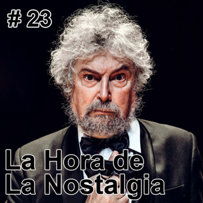 La Hora de la Nostalgia