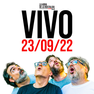 La Hora de la Nostalgia en Vivo (23/09/2022) episode artwork