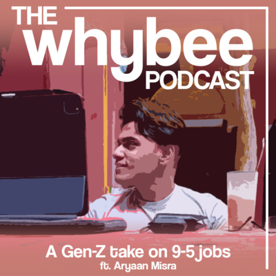 The Whybee Podcast