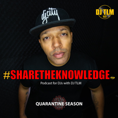 #ShareTheKnowledge Podcast [Quarantine Season] episode 1