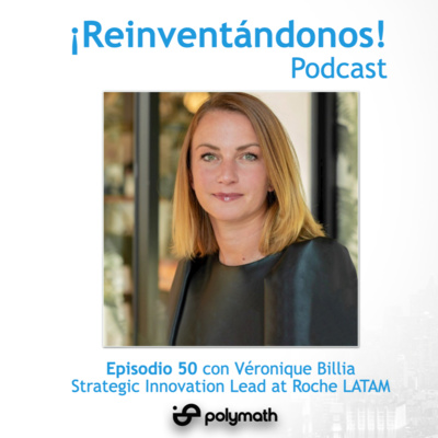 Episodio 50: Organizaciones Abiertas y Colaborativas con Véronique Billia  episode artwork