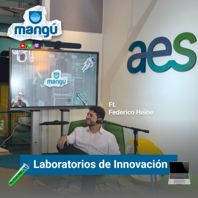 Episodio 61 – Laboratorios de Innovacion Ft. Federico Heine