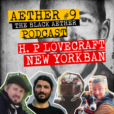 Aether #09 - H. P. Lovecraft New Yorkban