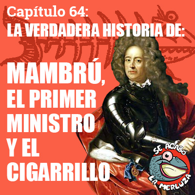 Mambrú, el Primer Ministro y el cigarrillo