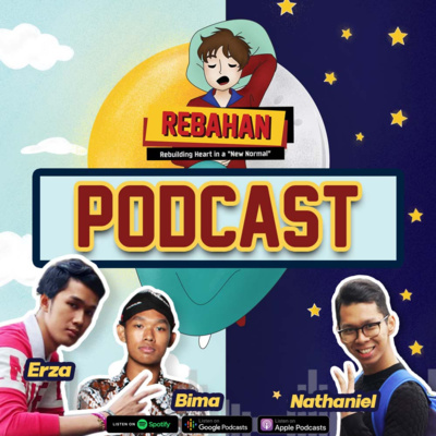 S1 E10 - PODCAST REBAHAN (ft. Nathaniel & Erza)