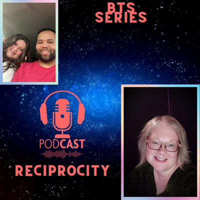 Behind the scenes : Podcast Reciprocity