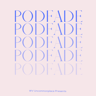 PodFade : It happens and I’ll tell you why..