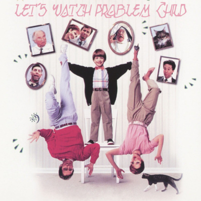 LW - Problem Child (1990) 2021/01/15